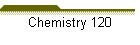 Chemistry 120